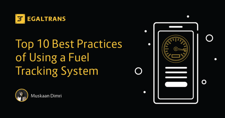 Read more about the article Top 10 Best Practices of Using a Fuel Tracking System