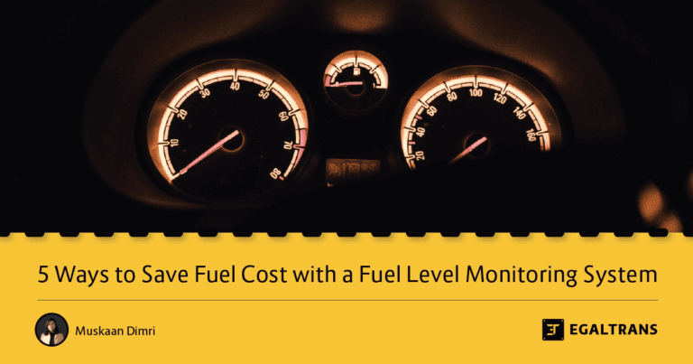 Read more about the article 5 Ways to Save Fuel Cost with a Fuel Level Monitoring System