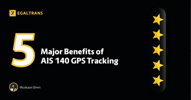 Read more about the article 5 Major Benefits of AIS 140 GPS Trackers