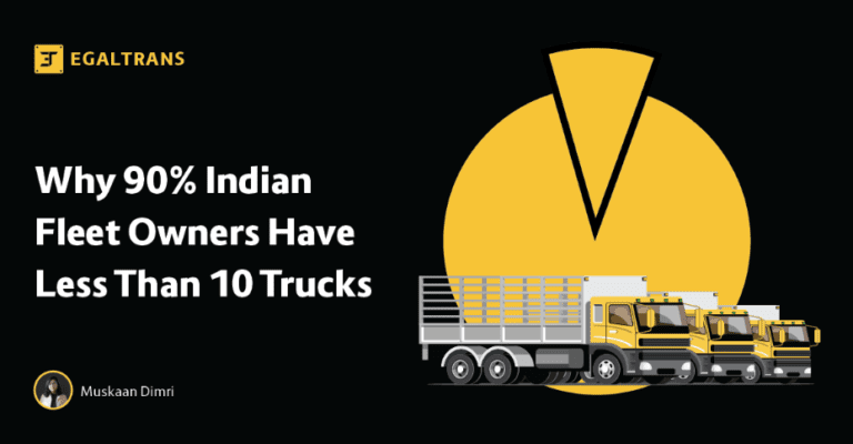 Read more about the article The Reality: Why 90% of Indian Fleet Owners Have Less Than 10 Trucks