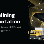 Streamlining Transportation: Unleashing the Power of Efficient Transport Management