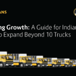 Navigating Growth: A Guide for Indian Fleet Owners to Expand Beyond 10 Trucks
