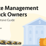 Finance Management for Truck Owners: A Comprehensive Guide