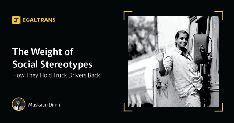 Read more about the article The Weight of Social Stereotypes: How They Hold Truck Drivers Back