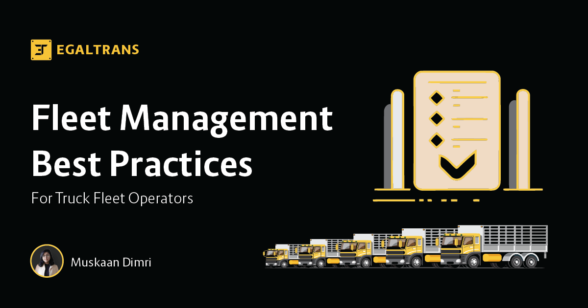 You are currently viewing Fleet Management Best Practices for Truck Fleet Operators